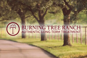 Burning Tree Ranch - Authentic Long Term Treatment